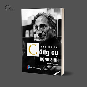 Công cụ cộng sinh – Ivan Illich