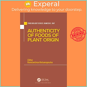Sách - Authenticity of Foods of Plant Origin by Konstantinos Kotsanopoulos (UK edition, hardcover)
