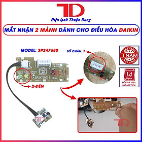Mua Mắt nhận điều hoà dành cho máy lạnh DAIKIN model 3P247680  bo mạch điện tử  vỉ tính hiệu 2 đèn 2 mảnh (Mã phụ tùng 4006500)  Điện Lạnh Thuận Dung