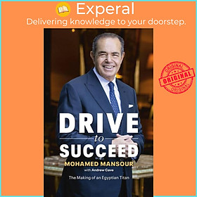 Sách - Drive to Succeed by Mohamed Mansour (UK edition, hardcover)