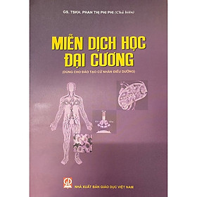 Miễn Dịch Học Đại Cương (Dùng Cho Đào Tạo Cử Nhân Điều Dưỡng)