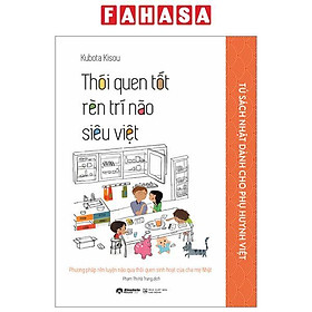 Tủ Sách Nhật Dành Cho Phụ Huynh Việt - Thói Quen Tốt Rèn Trí Não Siêu Việt