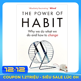 The Power of Habit : Why We Do What We Do and How to Change