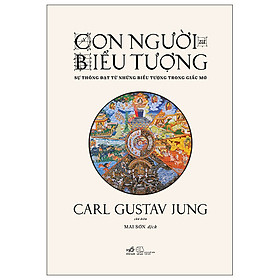 (Bìa Cứng) CON NGƯỜI VÀ BIỂU TƯỢNG - Carl Gustav Jung (chủ biên) - Mai Sơn (dịch)