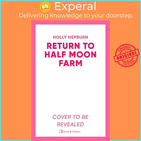 Sách - Return to Half Moon Farm by Holly Hepburn (UK edition, paperback)