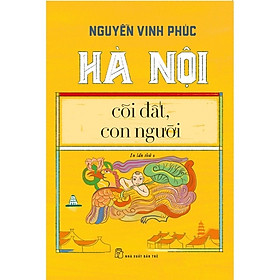 ￼Sách - Hà Nội Cõi Đất , Con Người