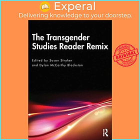 Sách - The Transgender Stus Reader Remix by Susan Stryker (UK edition, paperback)