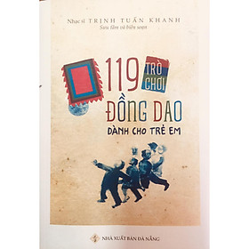 [Download Sách] 119 trò chơi đồng dao cho trẻ em