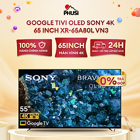 Google Tivi OLED Sony 4K 65 inch XR-65A80L - Model 2023