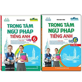 Sách - Global Success - Trọng Tâm Ngữ Pháp Tiếng Anh Lớp 6 - Combo 2 Tập - Minh Thắng
