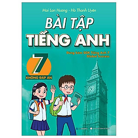 Bài tập tiếng anh 7 - không đáp án