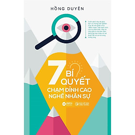 7 Bí Quyết Chạm Đỉnh Cao Nghề Nhân Sự