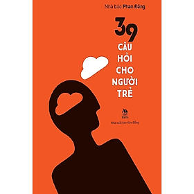 Sách 39 Câu Hỏi Cho Người Trẻ