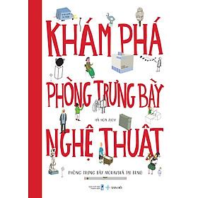 Sách Thiếu Nhi | Khám Phá Phòng Trưng Bày Nghệ Thuật | San Hô Books