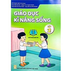 Giáo Dục Kĩ Năng Sống Lớp 2 - NXB Giáo Dục