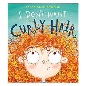 Download sách I Don't Want Curly Hair!