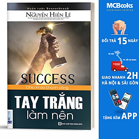 Tay trắng làm nên