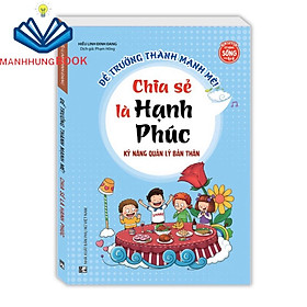 Sách - Để trưởng thành mạnh mẽ - Kỹ năng quản lý bản thân - Chia sẻ là hạnh phúc (sách bản quyền)