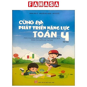 Cùng Em Phát Triển Năng Lực Toán 4 - Tập 2 (Theo Chương Trình Giáo Dục Phổ Thông 2018)