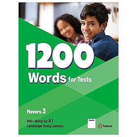 Sách ngoại văn: 1200 Words For Tests Movers 3 - E-Future.Co.,Ltd