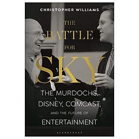 Hình ảnh The Battle For Sky: The Murdochs, Disney, Comcast And The Future Of Entertainment
