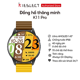 Mua Đồng hồ thông minh Kieslect K11 Pro - Màn Amoled 1.43  | Pin tới 30 ngày | Quản lý sức khỏe - Hàng Chính Hãng