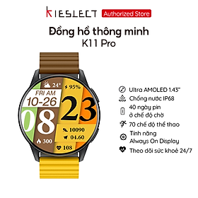 Đồng hồ thông minh Kieslect K11 Pro - Màn Amoled 1.43