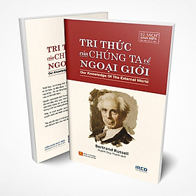 Tri Thức Của Chúng Ta Về Ngoại Giới (Our Knowledge Of The External World)