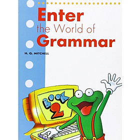 Hình ảnh sách MM Publications: Sách học tiếng Anh - Luyện ngữ pháp - Enter The World Of Grammar Book 2