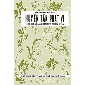 [Download Sách] Huyền Tẫn Phát Vi