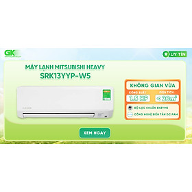 MÁY LẠNH MITSUBISHI HEAVY INVERTER 1.5 HP SRK13YYP-W5 - HÀNG CHÍNH HÃNG ( CHỈ GIAO HCM )