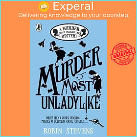 Sách - Murder Most Unladylike by Robin Stevens (UK edition, paperback)