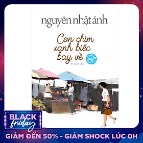 Con Chim Xanh Biếc Bay Về (Nguyễn Nhật Ánh) (Bìa Mềm)