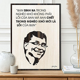 Mua Tranh tạo động lực gỗ TBIG047 - Bạn sinh ra trong nghèo khó không phải lỗi của bạn  mà bạn chết trong nghèo khó