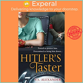 Sách - Hitler's Taster by V.S. Alexander (UK edition, paperback)