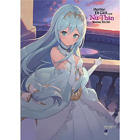 Sách Phá Đảo Dị Giới Cùng Nữ Thần Không Tín Đồ Tập 4