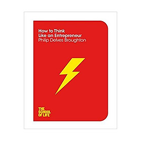 How to Think Like an Entrepreneur (The School of Life) Paperback 