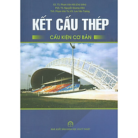 [Download Sách] Kết Cấu Thép - Cấu Kiện Cơ Bản