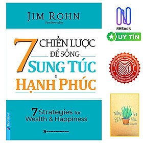 Hình ảnh Sách - 7 Chiến Lược Để Sống Sung Túc & Hạnh Phúc - Frist News - NHBook ( Tặng Kèm Sổ Tay Xương Rồng )