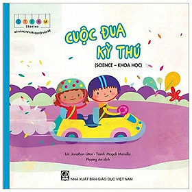 Sách STEAM stories - Kỹ năng tự giải quyết vấn đề - Cuộc đua kỳ thú (Science - Khoa học)