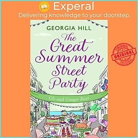 Sách - The Great Summer Street Party Part 2: GIs and Ginger Beer by Georgia Hill (UK edition, paperback)