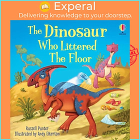 Sách - The Dinosaur who Littered the Floor by Andy Elkerton (UK edition, paperback)