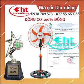 QUẠT ĐỨNG CÔNG NGHIỆP ĐỘNG CƠ 100% ĐỒNG - HÀNG CHÍNH HÃNG 3HT