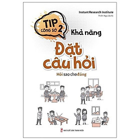 Tip Công Sở 2 - Khả Năng Đặt Câu Hỏi
