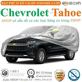 Bạt che phủ xe ô tô Chevrolet Tahoe 3 lớp cao cấp