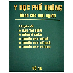 Y Học Phổ Thông Dành Cho Mọi Người - Bộ 18