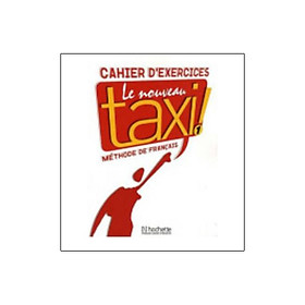 Le Nouveau Taxi!: Cahier D'Exercices 1