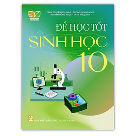 Sách - để học tốt sinh học lớp 10 (Kết nối tri thức với cuộc sống)