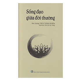 Nơi bán Sống Đạo Giữa Đời Thường - Giá Từ -1đ