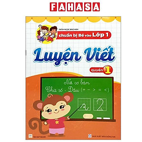 Sách - Chuẩn Bị Bé Vào Lớp 1 - Luyện Viết - Quyển 1